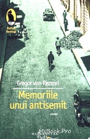 Gregor von Rezzori- Memoriile Unui Antisemit - Читать Любимую Русскую Полную Книгу 👉 Read-E-Book.com