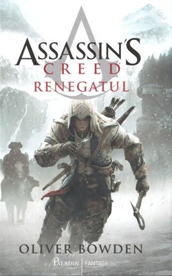 Assassin’s Creed vol. 5 Renegatul de Oliver Bowden Oliver Bowden - Читать Любимую Русскую Полную Книгу 👉 Read-E-Book.com