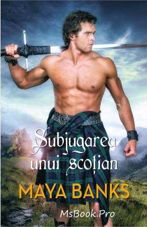 Subjugarea unui scoțian de Maya Banks - Читать Любимую Русскую Полную Книгу 👉 Read-E-Book.com