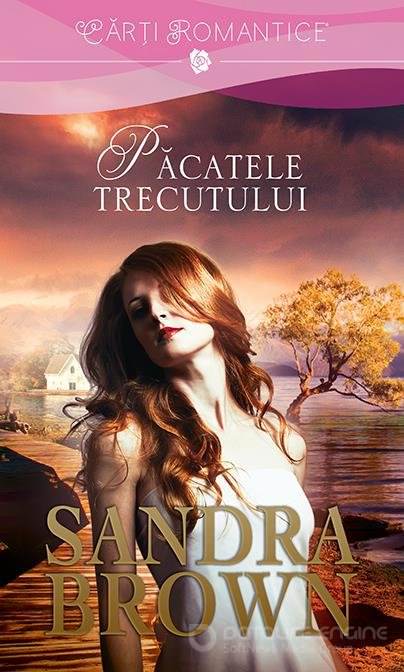 Păcatele trecutului de Sandra Brown - Читать Любимую Русскую Полную Книгу 👉 Read-E-Book.com