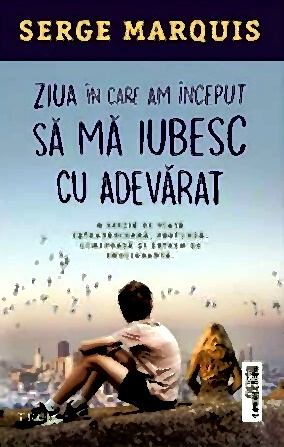 Serge Marquis - Ziua în care am început să mă iubesc cu adevărat - Читать Любимую Русскую Полную Книгу 👉 Read-E-Book.com