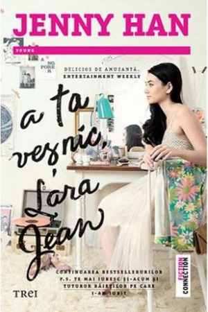 A ta veșnic. Lara Jean de Jenny Han - Читать Любимую Русскую Полную Книгу 👉 Read-E-Book.com