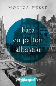 Fata cu palton albastru de Monica Hesse  grstis - Читать Любимую Русскую Полную Книгу 👉 Read-E-Book.com