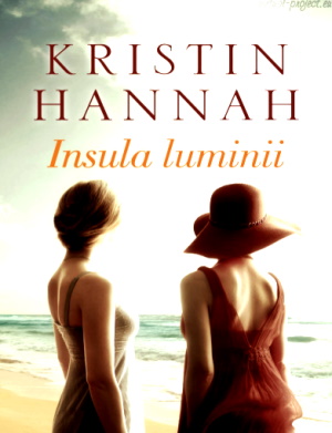 Insula Luminii de Kristin Hannah - Читать Любимую Русскую Полную Книгу 👉 Read-E-Book.com