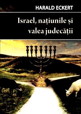 HARALD ECKERT- Israel, națiunile și valea judecății carte creștină - Читать Любимую Русскую Полную Книгу 👉 Read-E-Book.com
