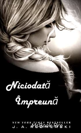 Niciodată împreună -de J.A.Redmerski - Читать Любимую Русскую Полную Книгу 👉 Read-E-Book.com