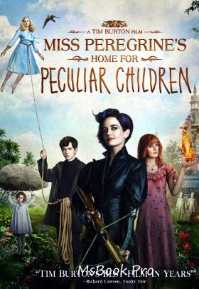 Miss Peregrines Home for Peculiar Children by TIM BURTON - E-books read online (American English book and other foreign languages)