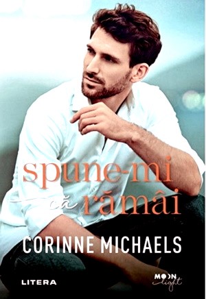 Spune‑mi ca rămâi de Corinne Michaels - Читать Любимую Русскую Полную Книгу 👉 Read-E-Book.com