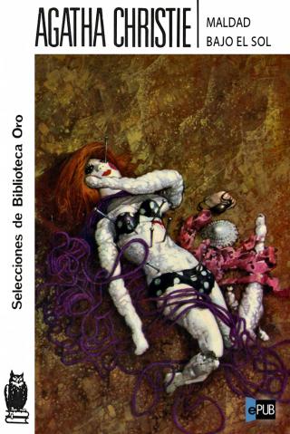 Maldad bajo el sol - Читать Любимую Русскую Полную Книгу 👉 Read-E-Book.com