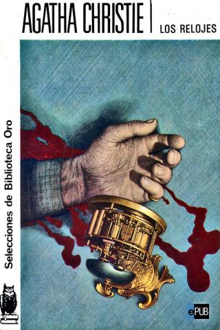 Los relojes - Читать Любимую Русскую Полную Книгу 👉 Read-E-Book.com