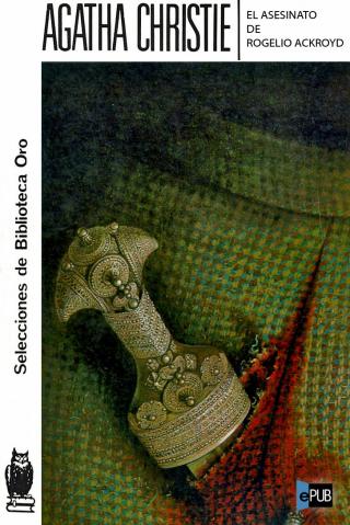 El asesinato de Rogelio Ackroyd - Читать Любимую Русскую Полную Книгу 👉 Read-E-Book.com