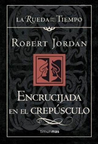 Encrucijada en el crepúsculo - Читать Любимую Русскую Полную Книгу 👉 Read-E-Book.com