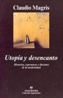 Utopía Y Desencanto - Читать Любимую Русскую Полную Книгу 👉 Read-E-Book.com