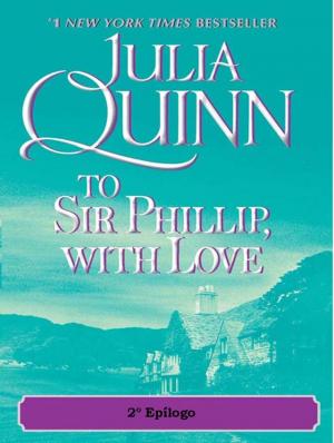 A Sir Phillip, con Amor 2º Epílogo - Читать Любимую Русскую Полную Книгу 👉 Read-E-Book.com