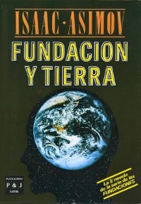 Fundación y Tierra [Foundation and Earth - es] - Читать Любимую Русскую Полную Книгу 👉 Read-E-Book.com