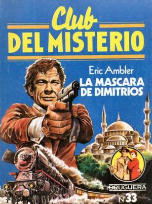 La Máscara de Dimitrios - Читать Любимую Русскую Полную Книгу 👉 Read-E-Book.com
