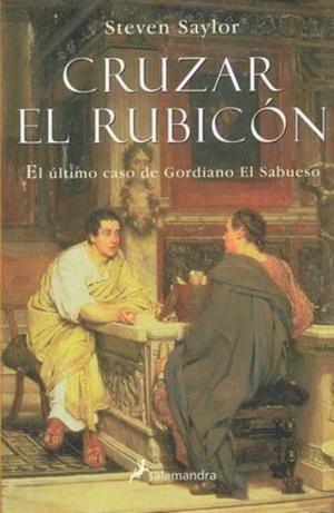 Cruzar el Rubicón - Читать Любимую Русскую Полную Книгу 👉 Read-E-Book.com