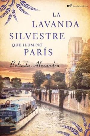 La lavanda silvestre que iluminó París - Читать Любимую Русскую Полную Книгу 👉 Read-E-Book.com