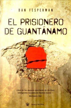 El prisionero de Guantánamo - Читать Любимую Русскую Полную Книгу 👉 Read-E-Book.com