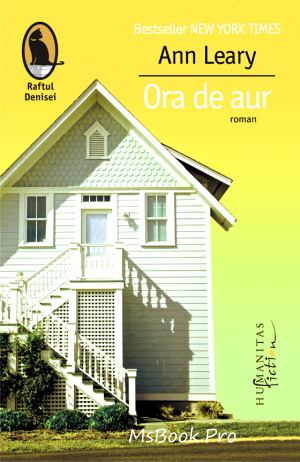 Ann Leary - Ora de aur - Читать Любимую Русскую Полную Книгу 👉 Read-E-Book.com