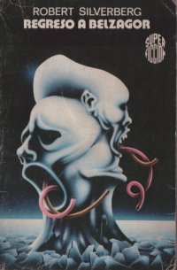 Regreso a Belzagor [Downward to the Earth - es] - Читать Любимую Русскую Полную Книгу 👉 Read-E-Book.com