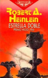 Estrella doble [= Intriga estelar / Double Star - es] - Читать Любимую Русскую Полную Книгу 👉 Read-E-Book.com