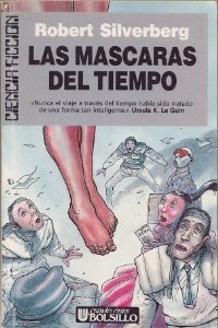 Las máscaras del tiempo [The Masks of Time - es] - Читать Любимую Русскую Полную Книгу 👉 Read-E-Book.com
