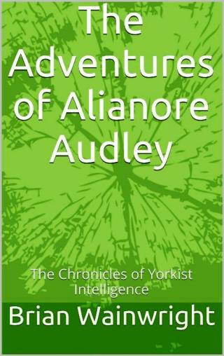 The Adventures of Alianore Audley - Читать Любимую Русскую Полную Книгу 👉 Read-E-Book.com