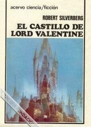 El castillo de lord Valentine [Lord Valentine's Castle (part I) - es] - Читать Любимую Русскую Полную Книгу 👉 Read-E-Book.com