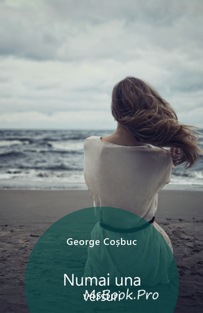 Versuri Numai una de George Coșbuc - Читать Любимую Русскую Полную Книгу 👉 Read-E-Book.com