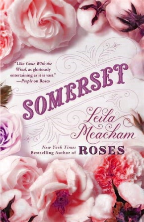 Leila Meacham - Somerset - Читать Любимую Русскую Полную Книгу 👉 Read-E-Book.com