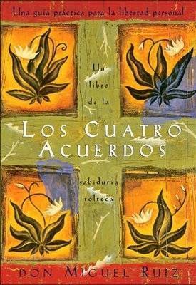 Los Cuatro Acuerdos: Una Guia Practica para la Libertad Personal - Читать Любимую Русскую Полную Книгу 👉 Read-E-Book.com