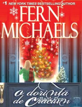 O dorință de Crăciun de Fern Michaels şi Cathy Lamb, - Читать Любимую Русскую Полную Книгу 👉 Read-E-Book.com