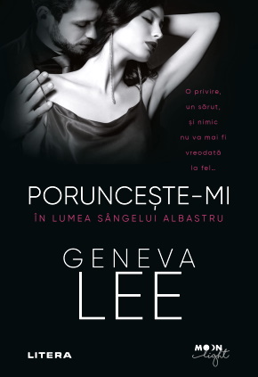 Geneva Lee - Poruncește-mi.În lumea sângelui albastru - Читать Любимую Русскую Полную Книгу 👉 Read-E-Book.com