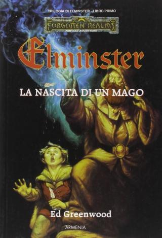 Elminster: la nascita di un mago - Читать Любимую Русскую Полную Книгу 👉 Read-E-Book.com