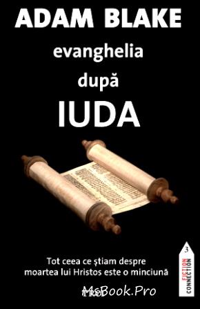 Adam Blake- Evanghelia după Iuda - Читать Любимую Русскую Полную Книгу 👉 Read-E-Book.com