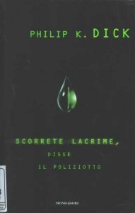 Scorrete lacrime, disse il poliziotto [=Episodio temporale / Flow My Tears, the Policeman Said - it] - Читать Любимую Русскую Полную Книгу 👉 Read-E-Book.com