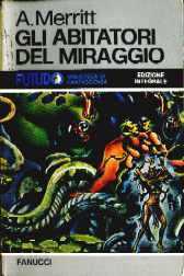 Gli abitatori del miraggio [Dwellers in the Mirage - it] - Читать Любимую Русскую Полную Книгу 👉 Read-E-Book.com