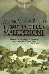 L’ombra della maledizione [The Curse of Chalion - it] - Читать Любимую Русскую Полную Книгу 👉 Read-E-Book.com