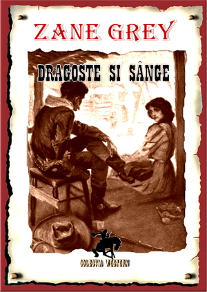 ZANE GREY - DRAGOSTE ŞI SÂNGE - Читать Любимую Русскую Полную Книгу 👉 Read-E-Book.com