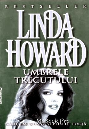 Linda Howard- Umbrele trecutului - Читать Любимую Русскую Полную Книгу 👉 Read-E-Book.com