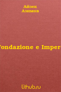 Fondazione e Impero [Foundation and Empire - it] - E-books read online (American English book and other foreign languages)
