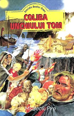 Coliba unchiului TOM de HARRIET BEECHER STOWE - Читать Любимую Русскую Полную Книгу 👉 Read-E-Book.com