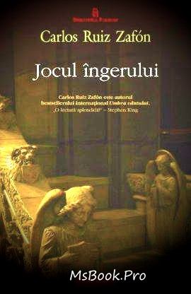 Jocul ingerului de Carlos Ruiz Zafón descarcă - Читать Любимую Русскую Полную Книгу 👉 Read-E-Book.com