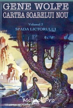 Cartea soarelui nou vol.3: Spada lictorului de Gene Wolfe - Читать Любимую Русскую Полную Книгу 👉 Read-E-Book.com