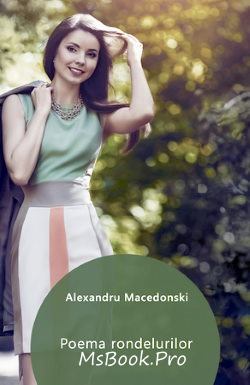 Poema rondelurilor de Alexandru Macedonski - Читать Любимую Русскую Полную Книгу 👉 Read-E-Book.com