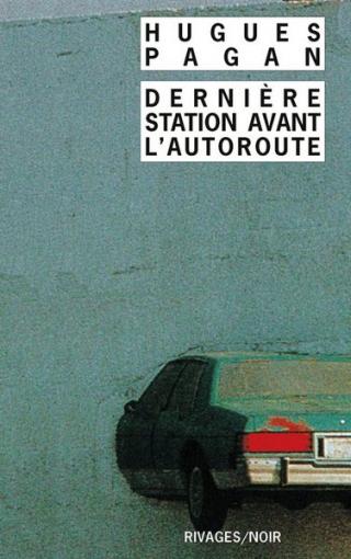Dernière station avant l'autoroute - Читать Любимую Русскую Полную Книгу 👉 Read-E-Book.com