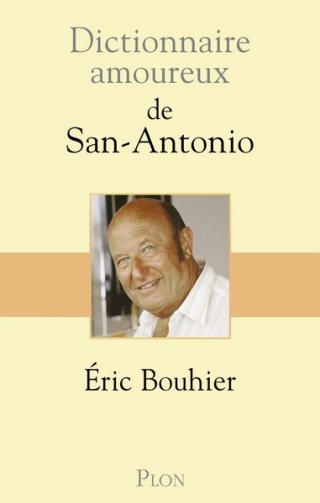 Dictionnaire amoureux de San-Antonio - E-books read online (American English book and other foreign languages)