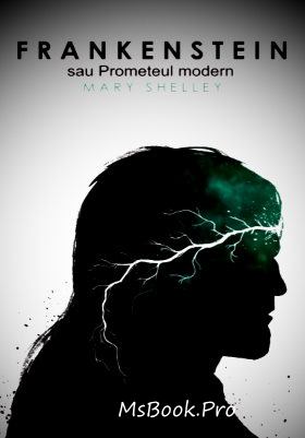 Mary W. Shelley - Frankenstein sau Prometeul Modern - Читать Любимую Русскую Полную Книгу 👉 Read-E-Book.com