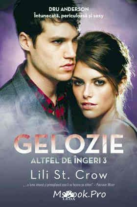 Altfel de Îngeri. Vol. 3. Gelozie de Lili St. Crow - Читать Любимую Русскую Полную Книгу 👉 Read-E-Book.com